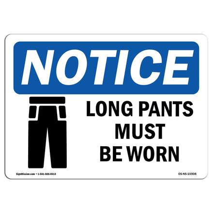 NOTICE Long Pants Must Be Worn