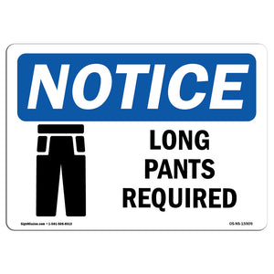 NOTICE Long Pants Required