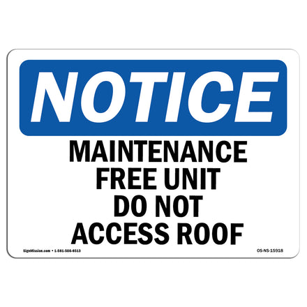 NOTICE Maintenance Free Unit Do Not Access Roof