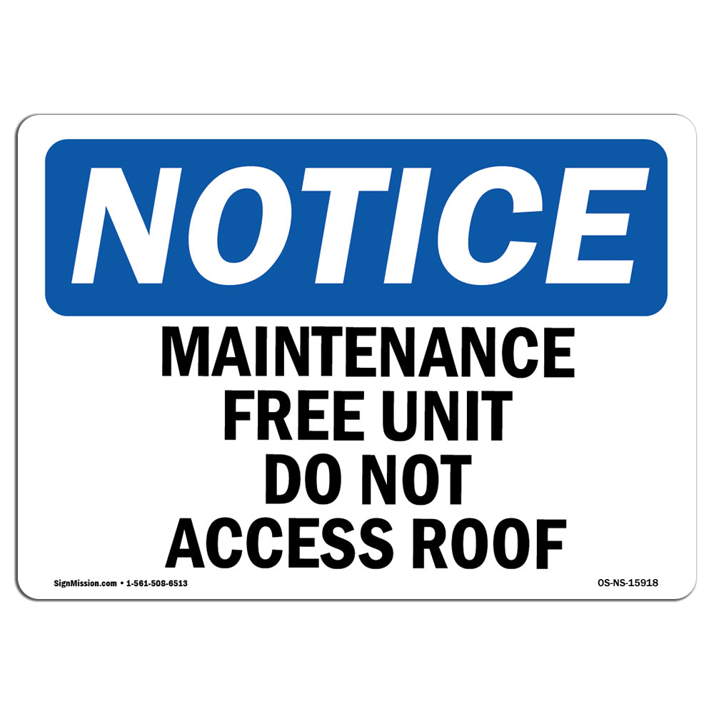 NOTICE Maintenance Free Unit Do Not Access Roof