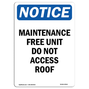 NOTICE Maintenance Free Unit Do Not Access Roof