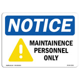 NOTICE Maintenance Personnel Only