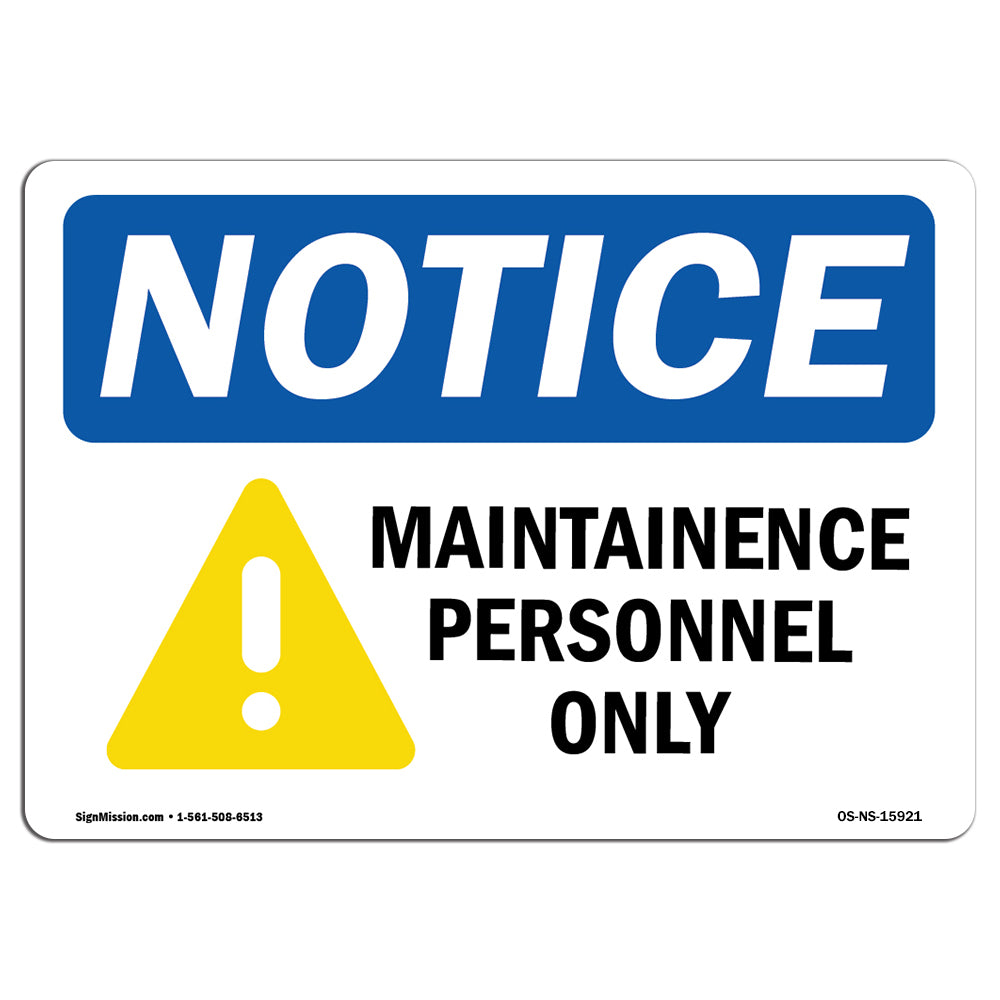 NOTICE Maintenance Personnel Only