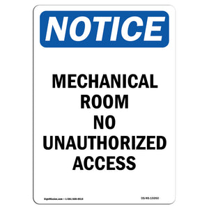 NOTICE Mechanical Room No Unauthorized Access