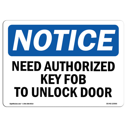 NOTICE Need Authorized Key Fob To Unlock Door