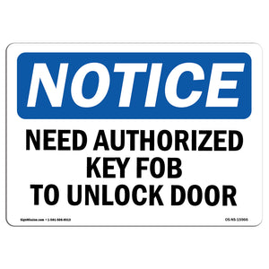 NOTICE Need Authorized Key Fob To Unlock Door