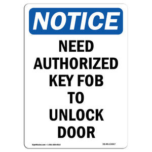 NOTICE Need Authorized Key Fob To Unlock Door