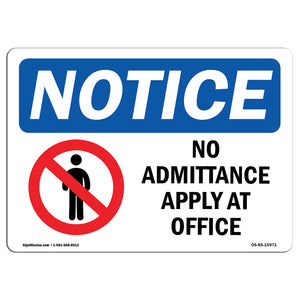 NOTICE No Admittance Apply At Office