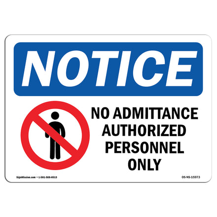 NOTICE No Admittance Authorized Personnel Only