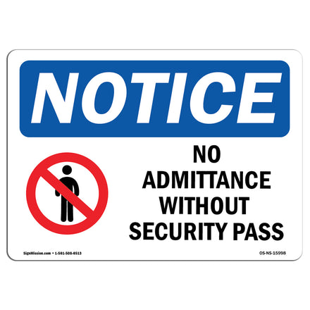 NOTICE No Admittance Without Security Pass