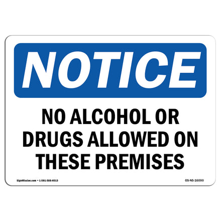 NOTICE No Alcohol Or Drugs Allowed On These