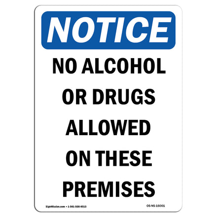 NOTICE No Alcohol Or Drugs Allowed On These