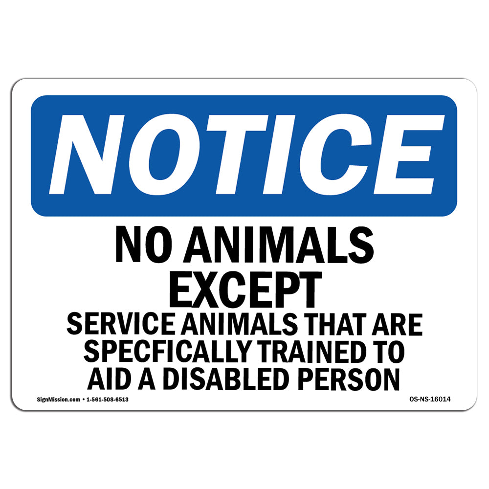 NOTICE No Animals Except Service Animals