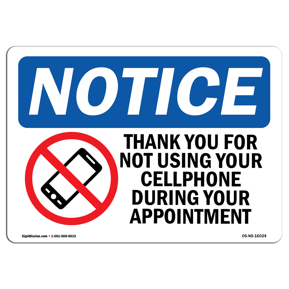 NOTICE No Cell Phone During Your Appointment