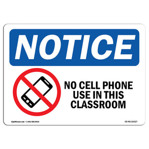 NOTICE No Cell Phone Use In This Classroom