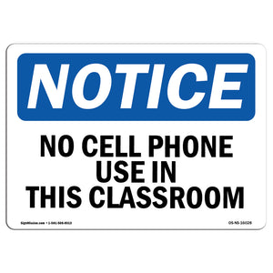 NOTICE No Cell Phone Use In This Classroom