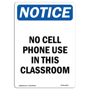 NOTICE No Cell Phone Use In This Classroom