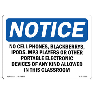 NOTICE No Cell Phones Allowed In This Classroom