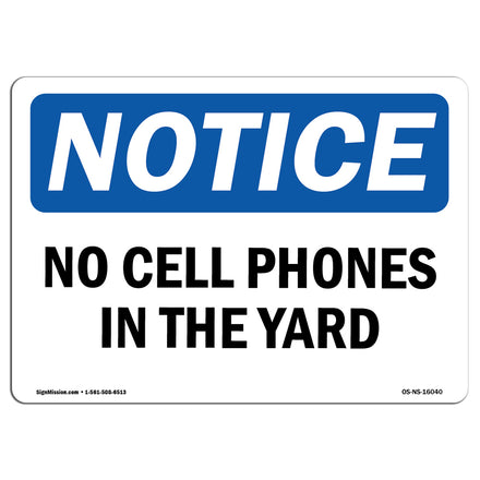 NOTICE No Cell Phones In The Yard