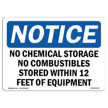 NOTICE No Chemical Storage No Combustibles