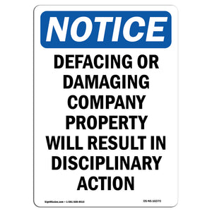 NOTICE No Defacing Or Damaging Company Property