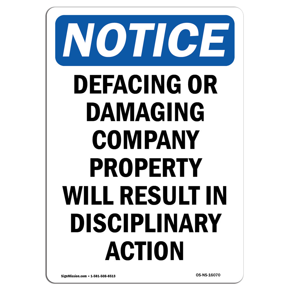 NOTICE No Defacing Or Damaging Company Property