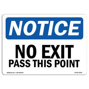 NOTICE No Exit Past This Point