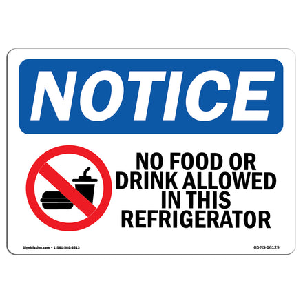 NOTICE No Food Or Drink In This Refrigerator