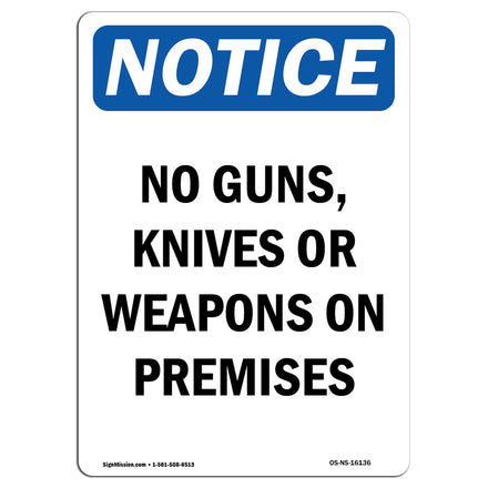 NOTICE No Guns, Knives Or Weapons On Premises