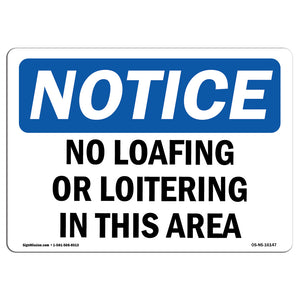 NOTICE No Loafing Or Loitering In This Area