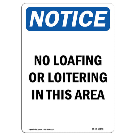 NOTICE No Loafing Or Loitering In This Area