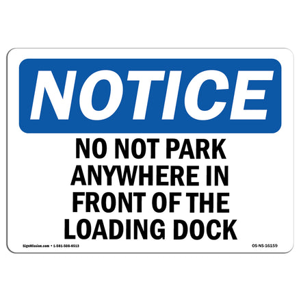 NOTICE Do Not Park In Front Of The Loading Dock