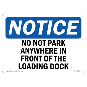 NOTICE Do Not Park In Front Of The Loading Dock