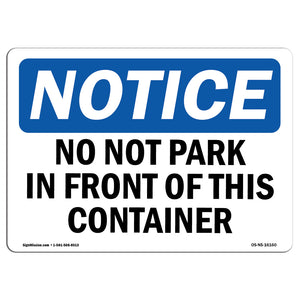 NOTICE Do Not Park In Front Of This Container