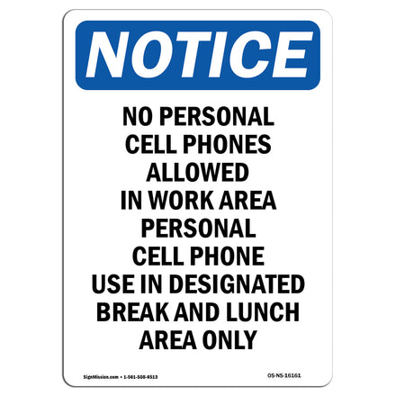 NOTICE No Personal Cell Phones Allowed