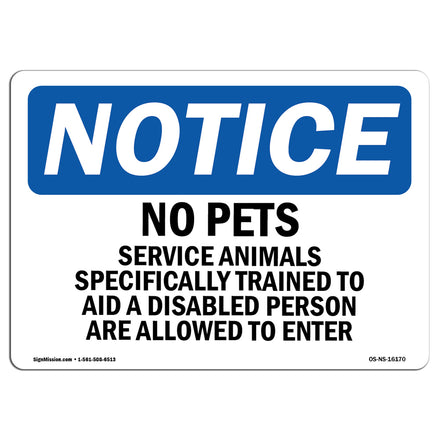 NOTICE No Pets Service Animals Allowed