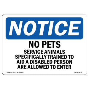 NOTICE No Pets Service Animals Allowed