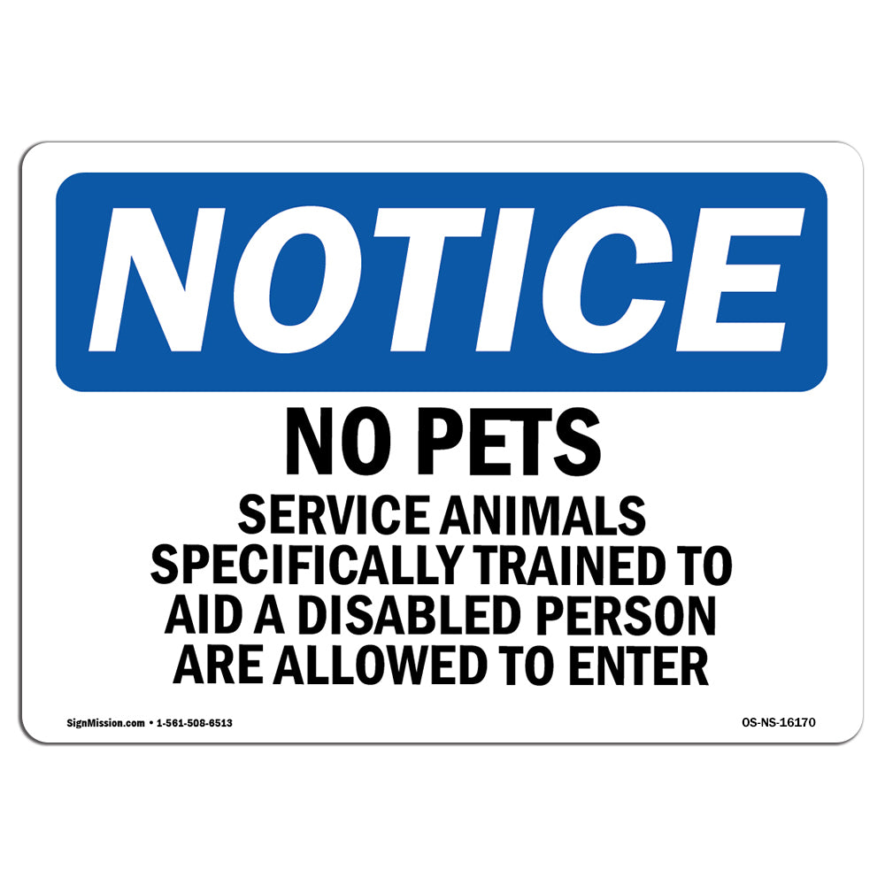 NOTICE No Pets Service Animals Allowed