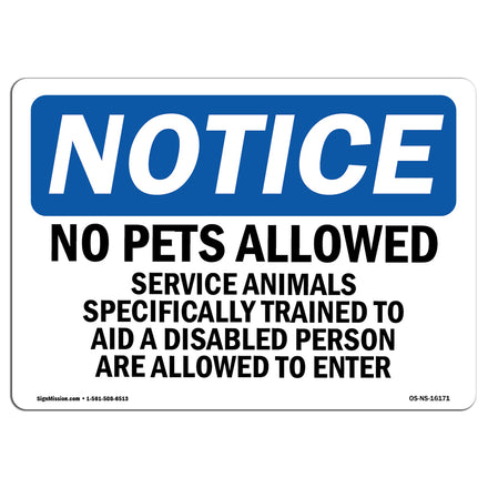 NOTICE No Pets Allowed Service Animals Welcome