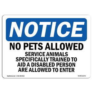 NOTICE No Pets Allowed Service Animals Welcome