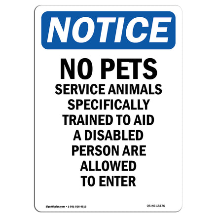 NOTICE No Pets Service Animals Allowed