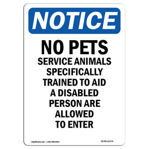 NOTICE No Pets Service Animals Allowed