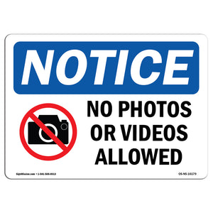 NOTICE No Photos Or Video Allowed