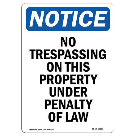 NOTICE No Trespassing On This Property