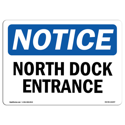 NOTICE North Dock Entrance