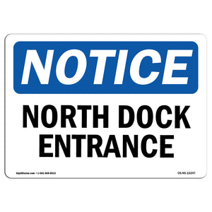 NOTICE North Dock Entrance