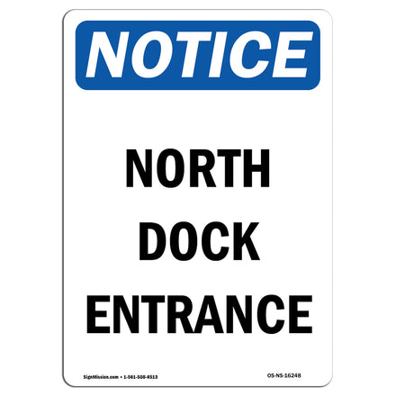 NOTICE North Dock Entrance