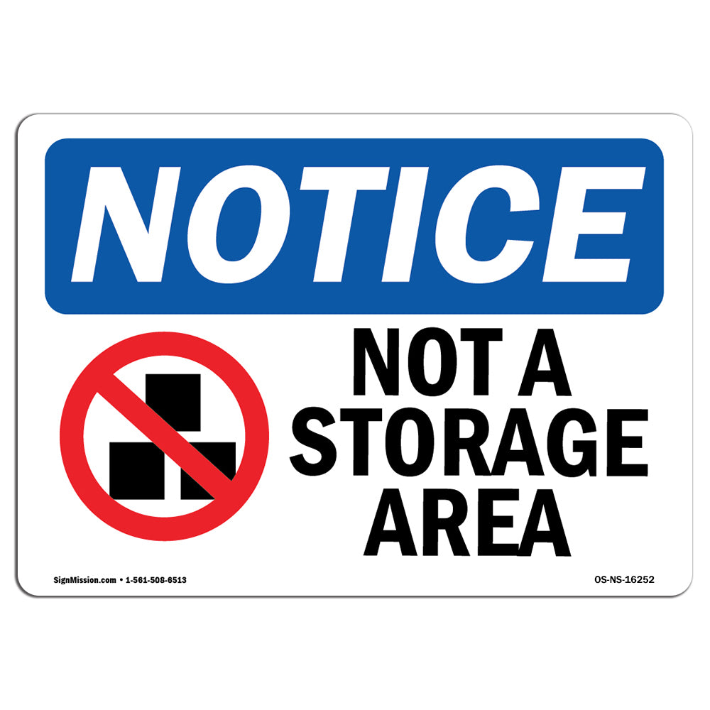 NOTICE Not A Storage Area