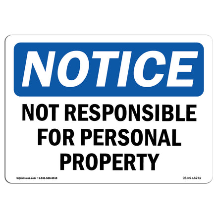 NOTICE Not Responsible For Personal Property