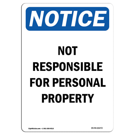 NOTICE Not Responsible For Personal Property